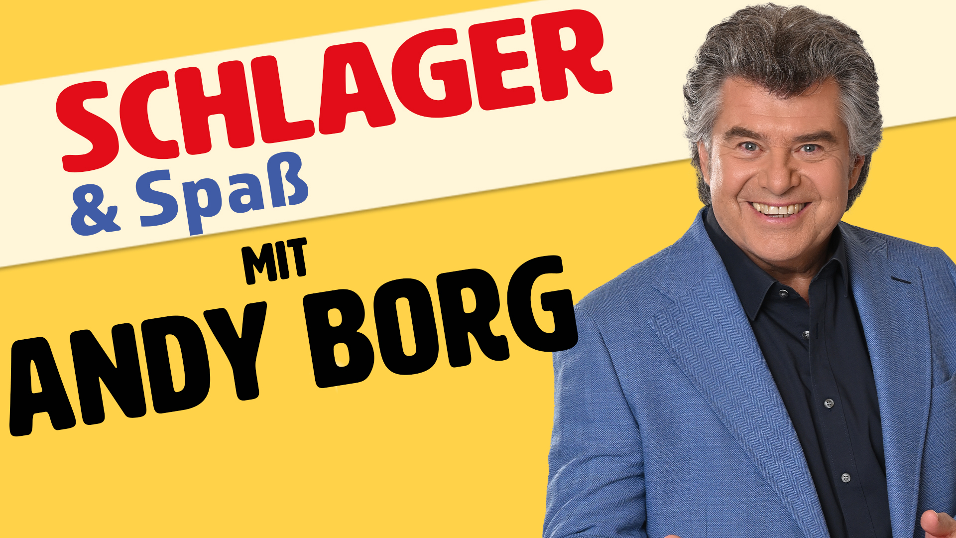Schlager & Spaß mit Andy Borg