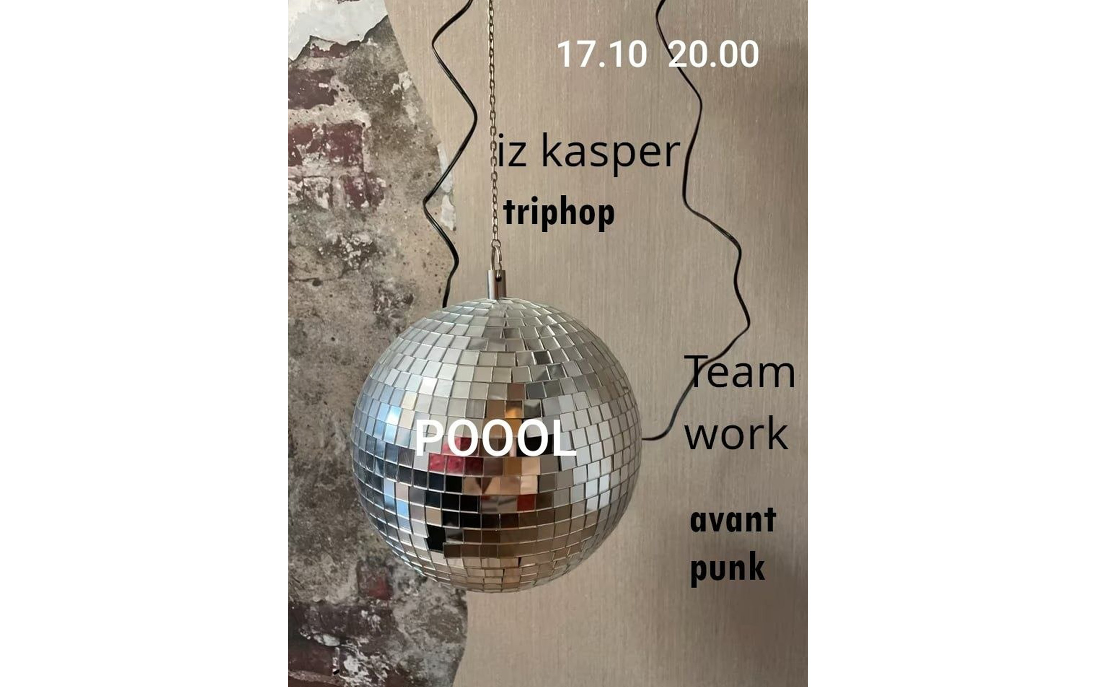 iz kasper (triphop) + Team Work (avant punk)