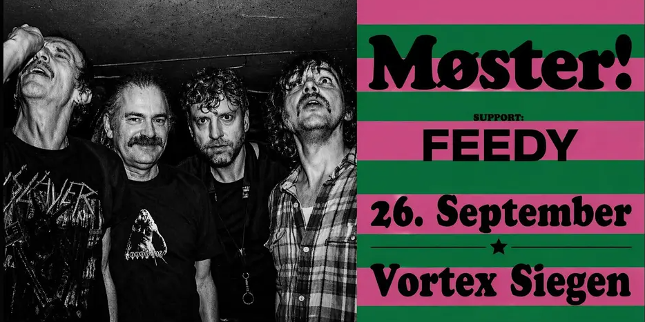 Møster! + Feedy präsentiert von Rock Freaks / Freak Valley