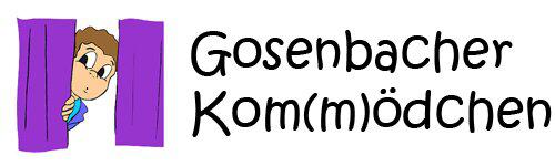 Gosenbacher Kom(m)ödchen