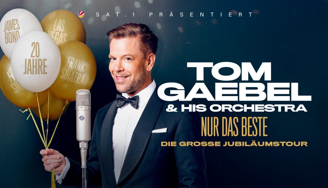 NUR DAS BESTE – 20 Jahre Tom Gaebel & His Orchestra